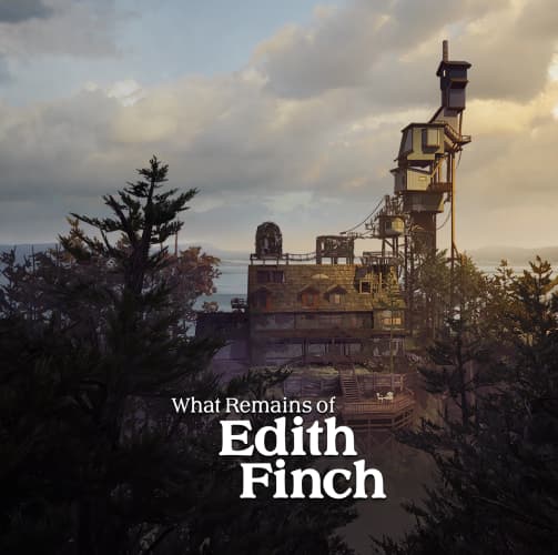 WHAT REMAINS OF EDITH FINCH
